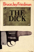 The Dick by Friedman Bruce Jay