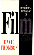 A biography Dictionary of Film by Thomson David