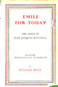 Emile For Today by Boyd William selects, translates and interprets