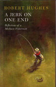 A jerk on One End by Hughes Robert
