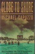 Close to Shore by Capuzzo Michael