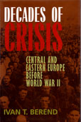 Decades of Crisis by Berend Ivan T