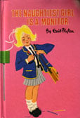 the Naughtiest Girl is a Monitor by Blyton Enid