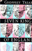 Seven Kings of England by Trease Geoffrey