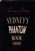 Sydneys Phantom Book Shops by Brodsky Isadore