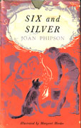 Six and Silver by Phipson Joan