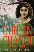 Diary of a Girl in Changi 1941-1945 by Allan Sheila