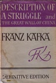Descriptive of a Struggle and the Great Wall of China by Kafka, Franz