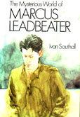 The Mysterious World ofMarcus Leadbeater by Southall Ivan
