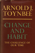 Change and Habit by Toynbee Arnold J