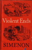 Violent Ends by Simenon Georges