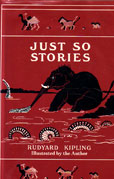Just So Stories by Kipling Rudyard