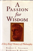 A Passion for Wisdom by Solomon Robert C and Kathleen M higgins