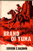 Brand of yuma by Baldwin Gordon C