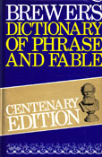 Brewers Dictionary of Phrase and Fable by Brewer Dr Ebenezer