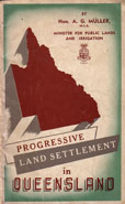 Progressive Land Settlement in Queensland by Muller Hon A G