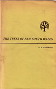 The Trees of New South Wales by AndersonR H