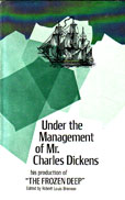 Under The Management of Mr charles Dickens by Brannan Robert Louis edits