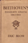 Beethovens Pianoforte Sonatas Discussed by Blom Eric