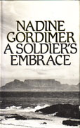 A Soldiers Embrace by Gordimer Nadine