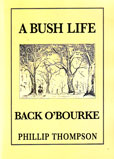 A Bush Life Back O Bourke by Thompson Phillip