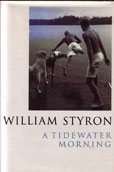 A Tidewater Morning by Styron William