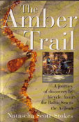 The Amber Trail by Scott-Stokes Natascha