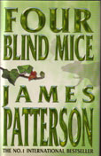Four Blind Mice by Patterson James