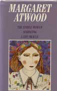 The Edible Woman, Surfacing and Lady Oracle by Atwood Margaret