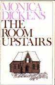 The Room Upstairs by Dickens Monica