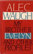 My Brother Evelyn and Other Profiles by Waugh alec