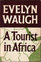 A Tourist in Africa by Waugh Evelyn