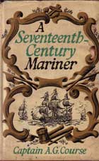 A Seventeenth Century Mariner by Course Captain A G