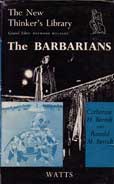The Barbarians by Berendt Catherine H and Ronald M