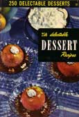 250 Delectable Dessert Recipes by Berlzheimer Ruth