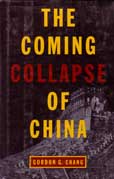 The Coming Collapse of China by Chang Gordon D