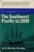 The Southwest Pacific to 1900 by Grattan C Hartley