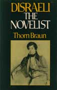 Disraeli the Novelist by Braun Thomas