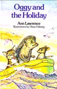 Oggy and the Holiday by Lawrence Ann