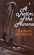 A Victim of the Aurora by Keneally thomas