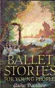Ballet Stories for Young People by Davidson Gladys