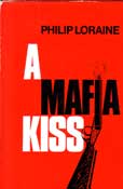 A Mafia Kiss by Loraine Philip
