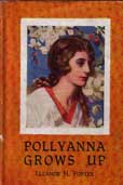 Pollyanna Grows Up by Porter Eleanor H
