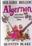 Algernon and other Cautionary Tales by Belloc Hilaire