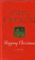Skipping Christmas by Grisham John