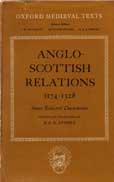 Anglo-Scottish Relations 1174-1328 by Stones E L G edits and translates