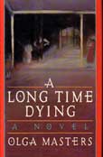 A Long time dying by Masters Olga