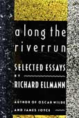 Along the River Run by Ellmann Richard