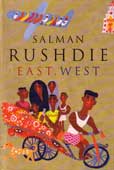 East, West by Rushdie Salman