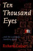 Ten Thousand Eyes by Collier Richard
